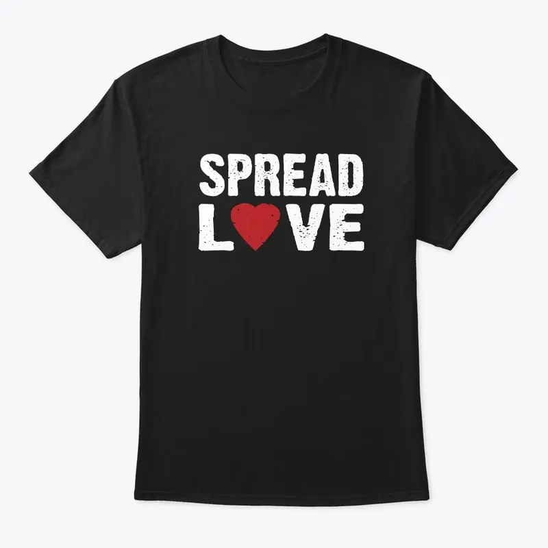 SPREAD LOVE!