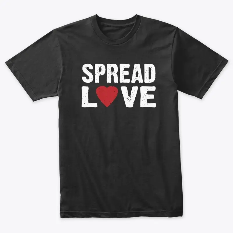 SPREAD LOVE!